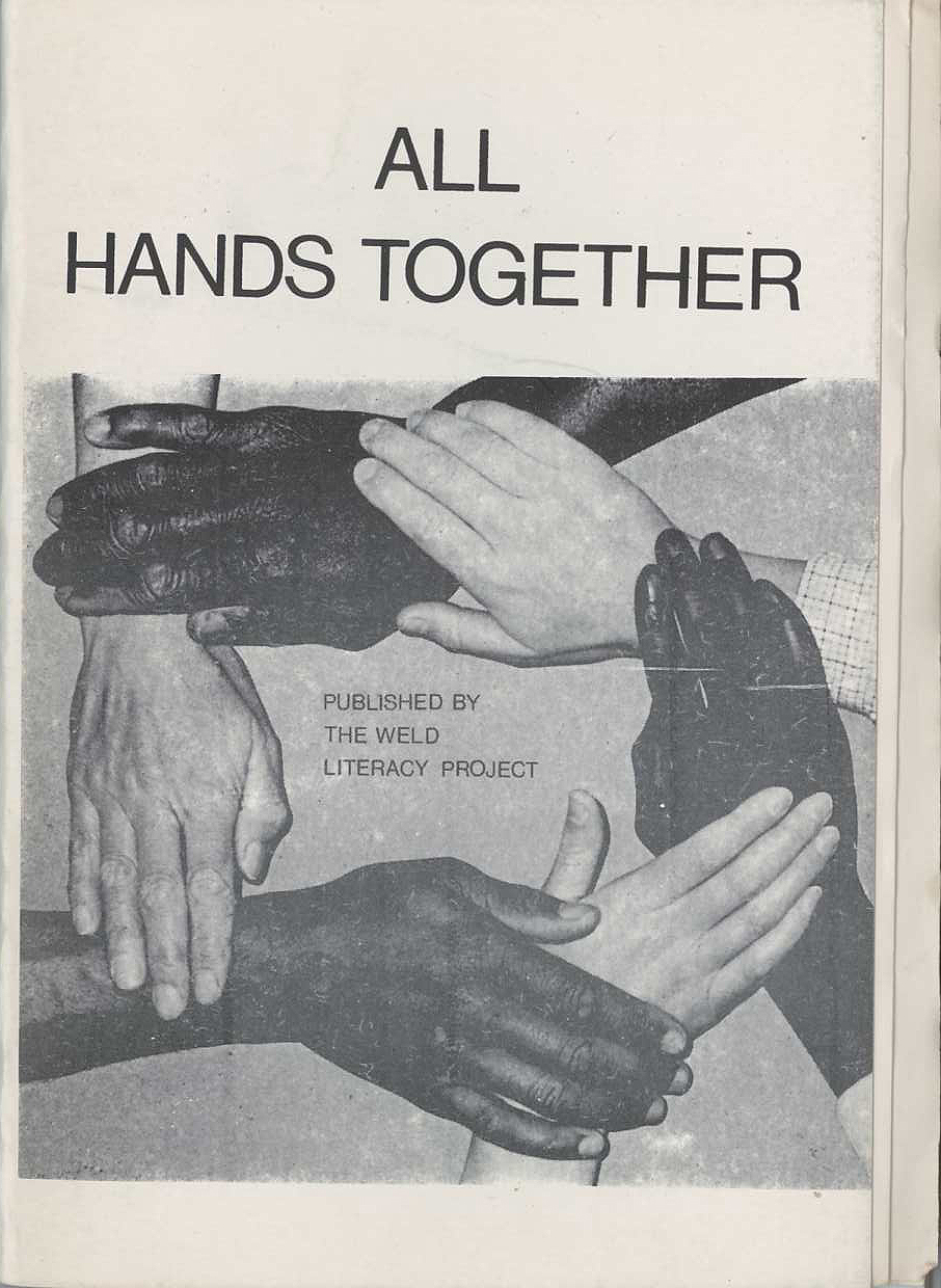 All Hands Together: A booklet of student writing produced by Jenny Maxwell at Weld which I helped to edit.